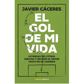 El Gol De Mi Vida 