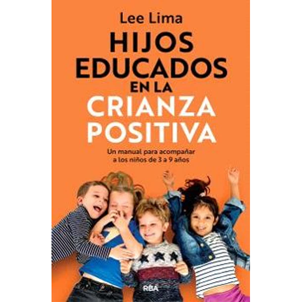 Hijos Educados En La Crianza Positiva