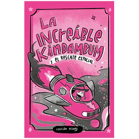 La Increible Kindambum Y El Rescate Espacial