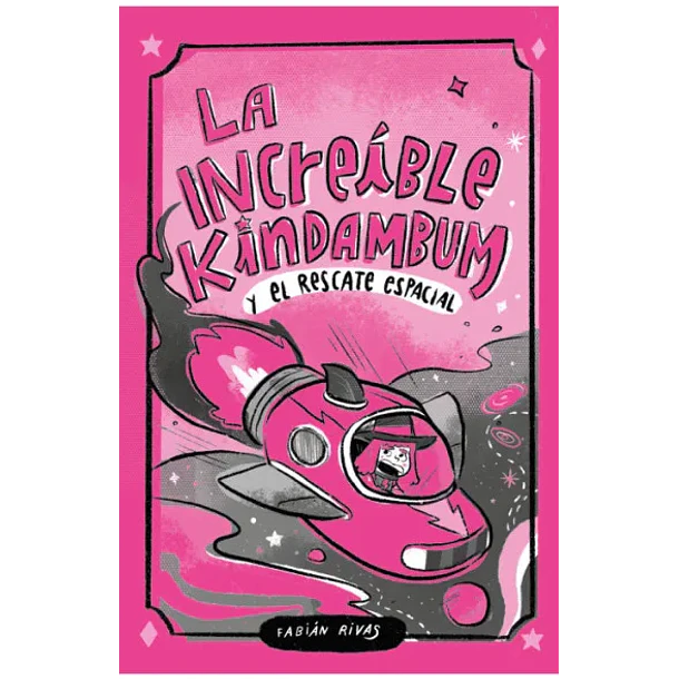 La Increible Kindambum Y El Rescate Espacial