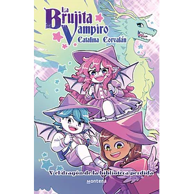 La Brujita Vampiro Y El Dragon De Las Biblioteca Perdida