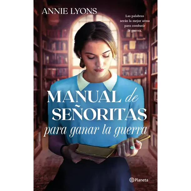 Manual De Señoritas Para Ganar La Guerra