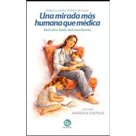 Una Mirada Mas Humana Que Medica