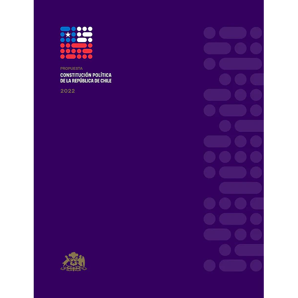 Propuesta Constitucion Politica De La Republica De Chile 2022 [Pol]