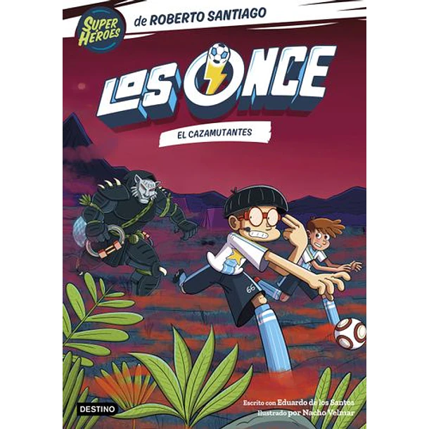 Los Once #7: El Cazamutantes 