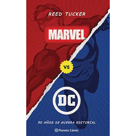 Marvel Vs Dc: 50 Años De Guerra Editorial