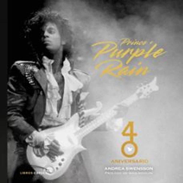 Prince & Purple Rain: 40 Aniversario