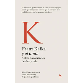 Franz Kafka Y El Amor (Edicion Especial En Tapa Dura)