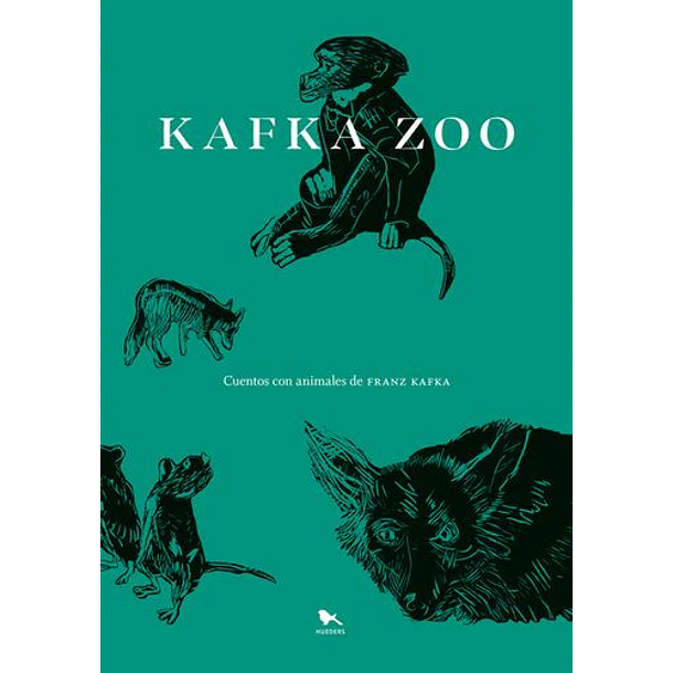 Kafka Zoo: Cuentos Con Animales De Franz Kafka (Edicion Especial En Tapa Dura)