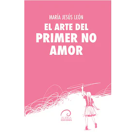 El Arte Del Rpimer No Amor