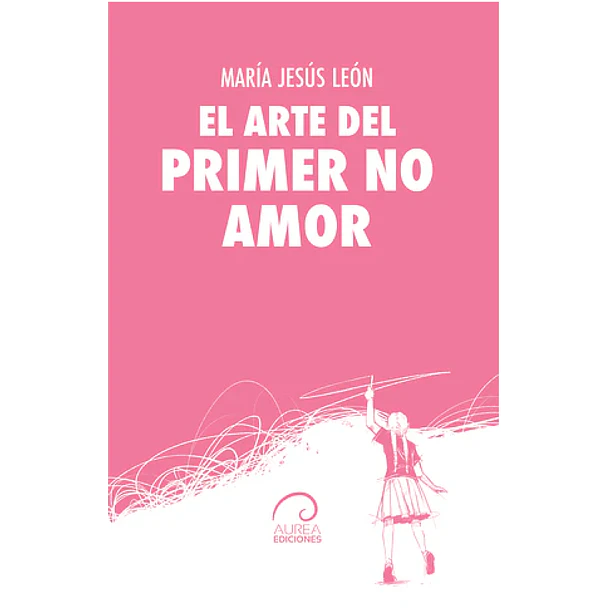 El Arte Del Rpimer No Amor