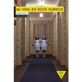 Mi Vida En Rojo Kubrick