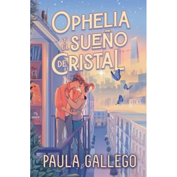 Ophelia Y El Sueño De Cristal