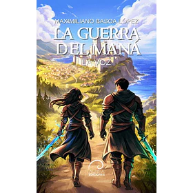 La Guerra Del Mana: La Voz