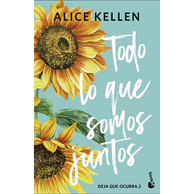 Todo Lo Que Somos Juntos (Edicion Especial En Tapa Dura)