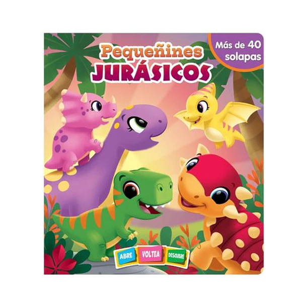 Pequeñines Jurasicos - Abre Lee Y Descubre