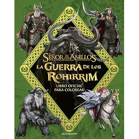 La Guerra De Los Rohirrim: Libro Oficial Para Colorear