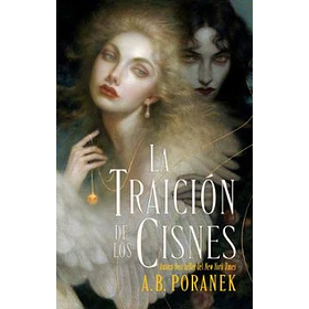 La Traicion De Los Cisnes