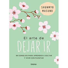 El Arte De Dejar Ir