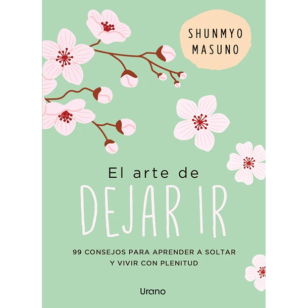 El Arte De Dejar Ir