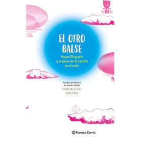 El Otro Balse: Ensayo Sobre La Obra De Studio Ghibli