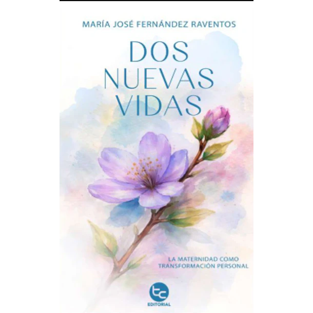Dos Nuevas Vidas