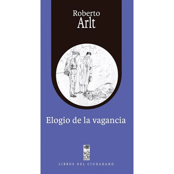 Elogio De La Vagancia
