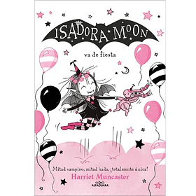 Isadora Moon Va De Fiesta