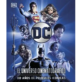 Dc: El Universo Cinematografico (Edicion Especial En Tapa Dura)