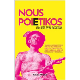 Nous Poietikos: Una Voz En El Desierto