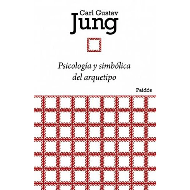 Psicologia Y Simbolica Del Arquetipo