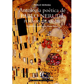 Antologia Poetica De Pablo Neruda: Poemas De Amor