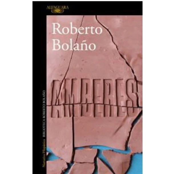 Amberes [Alfaguara] [Prh] Roberto Bolaño