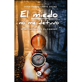 El Miedo No Me Detuvo