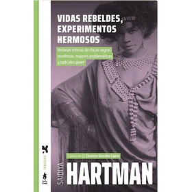 Vidas Rebeldes: Experimentos Hermosos