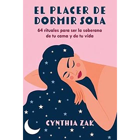 El Placer De Dormir Sola