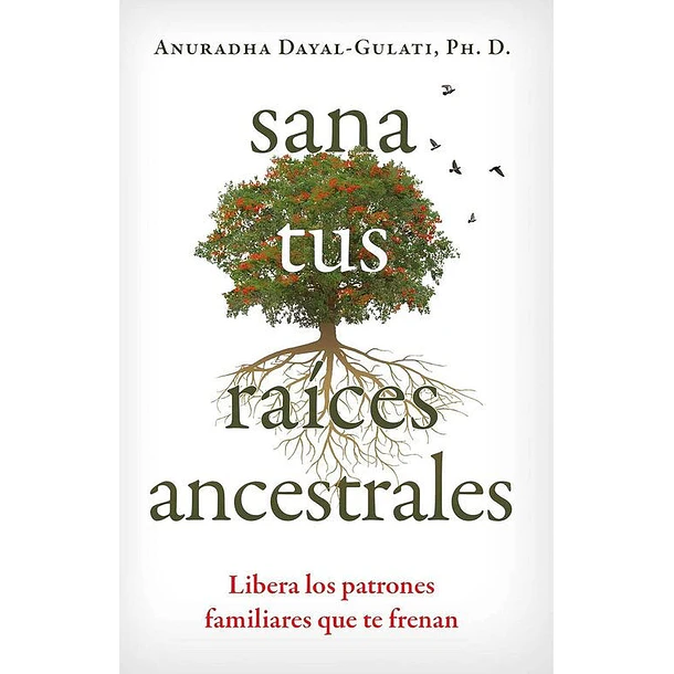 Sana Tus Raices Ancestrales