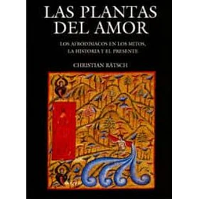 Las Plantas Del Amor (Edicion En Tapa Dura)