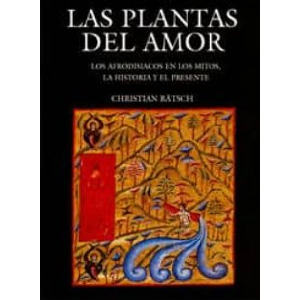 Las Plantas Del Amor (Edicion En Tapa Dura)