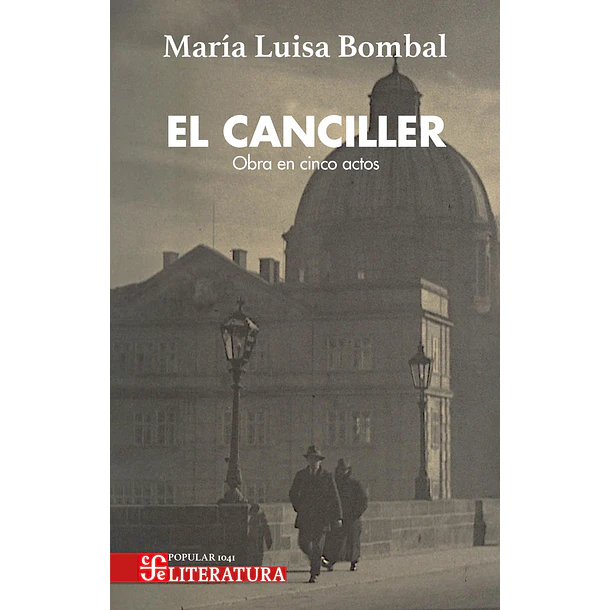 El Canciller: Obra En 5 Actos