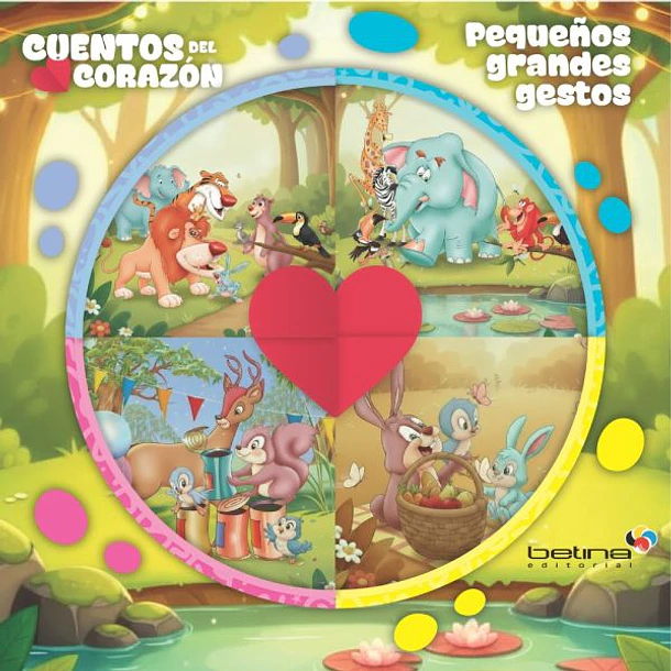 Pequeños Grandes Gestos (Cuentos Del Corazon)