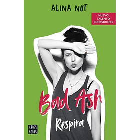 Bad Ash 3. Respira [Juv]