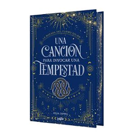 Una Cancion Para Invocar Una Tempestad (Edicion Especial Cantos Pintados En Tapa Dura)