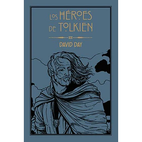 Los Heroes De Tolkien (Minotauro) (Planeta) (Tb) [Tol]