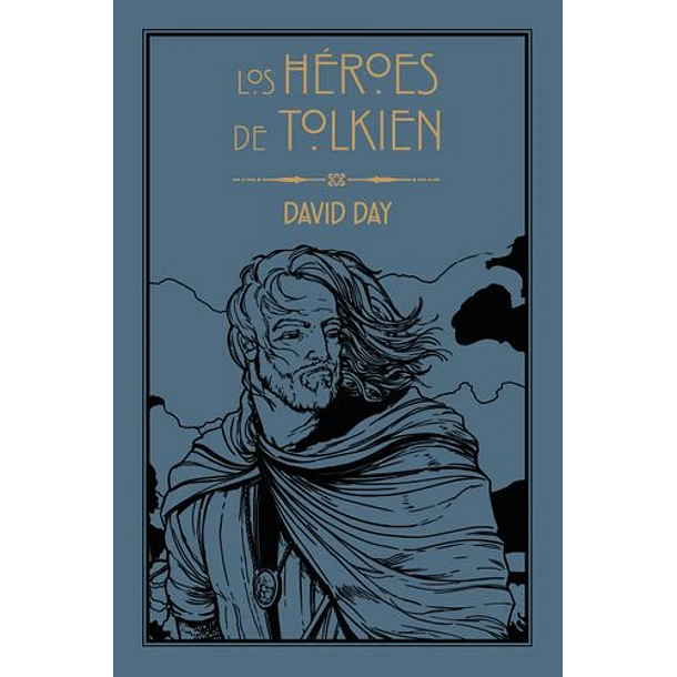 Los Heroes De Tolkien (Minotauro) (Planeta) (Tb) [Tol]