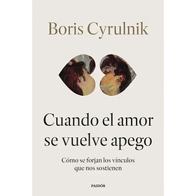Cuando El Amor Se Vuelve Apego