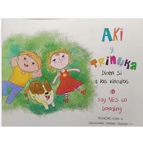 Aki Y Trinuka Dicen Si A Los Vinculos (Bilingue)