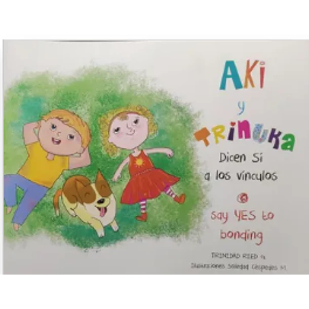 Aki Y Trinuka Dicen Si A Los Vinculos (Bilingue)