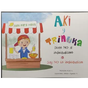 Aki Y Trinuka Dicen No Al Individualismo (Bilingue)