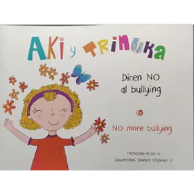 Aki Y Trinuka Dicen No Al Bullyng (Bilingue)
